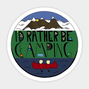 I'd Rather Be Camping Sticker